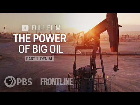 The Power of Big Oil Part One: Denial (full documentary)