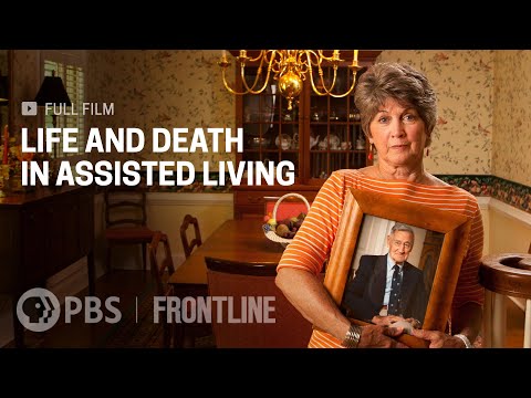 Life and Death in Assisted Living (full documentary)
