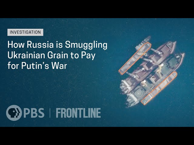 How Russia is Smuggling Ukrainian Grain to Pay for Putin's War  + @Associated Press