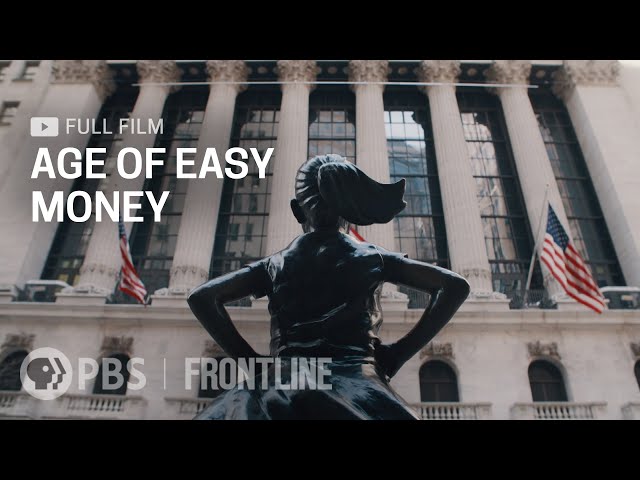 Age of Easy Money (full documentary)