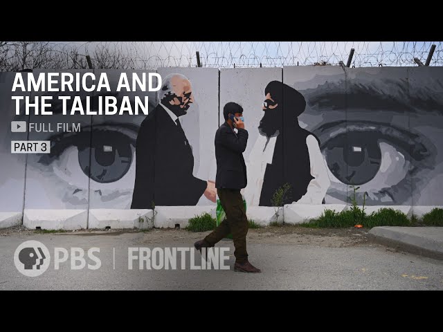 America and the Taliban: Part Three (full documentary)
