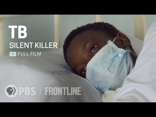 TB Silent Killer (full documentary)