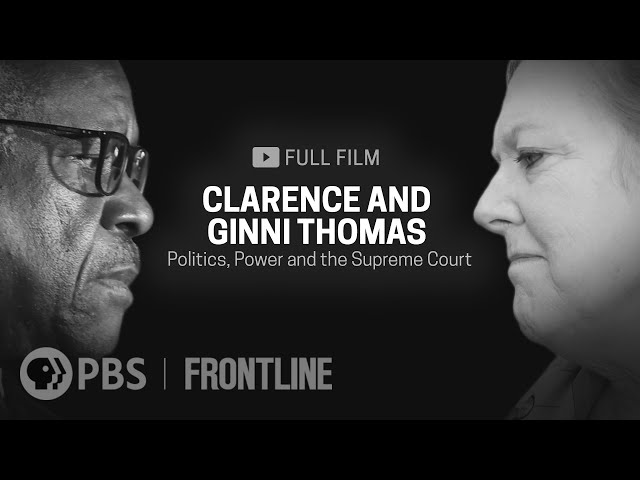 Clarence and Ginni Thomas: Politics, Power and the Supreme Court (full documentary)