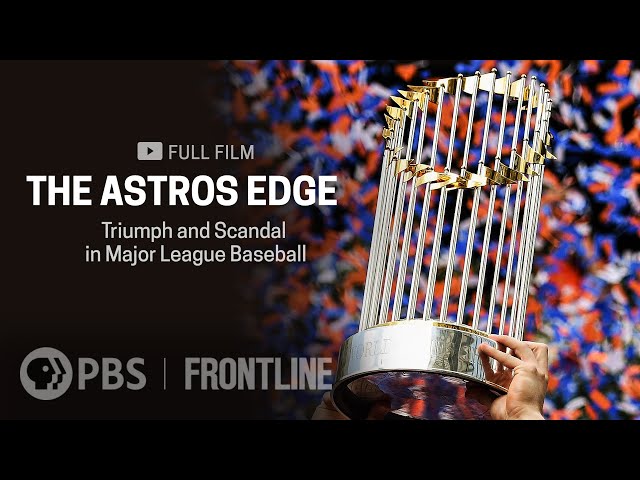 The Astros Edge: Triumph and Scandal in Major League Baseball (full documentary)