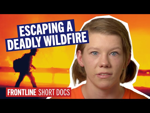 How I Survived California’s Deadliest Wildfire  Short Docs